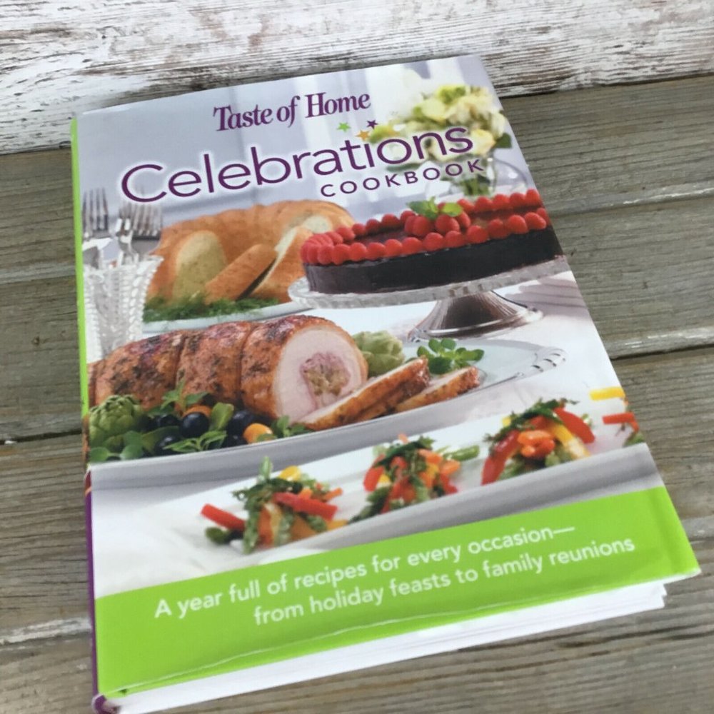 Taste of Home Celebrations Cookbook by Reader's Digest Staff (2005, Hardcover)